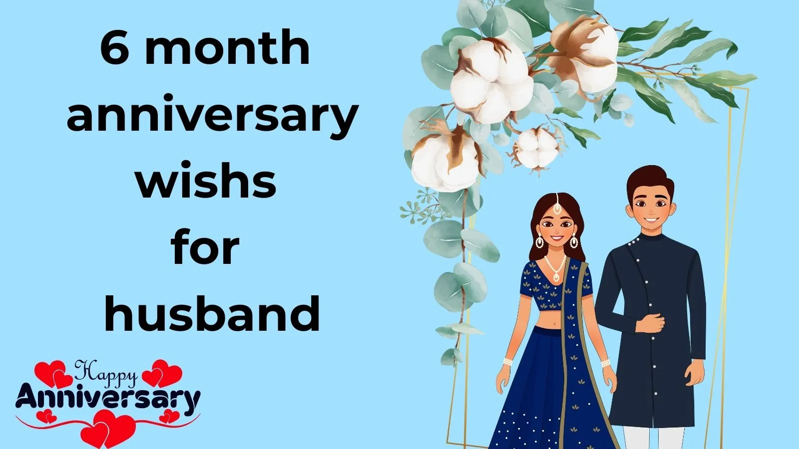 You are currently viewing 6 Month Anniversary Wish for Husband: Celebrate Half a Year of Love with the Perfect Words