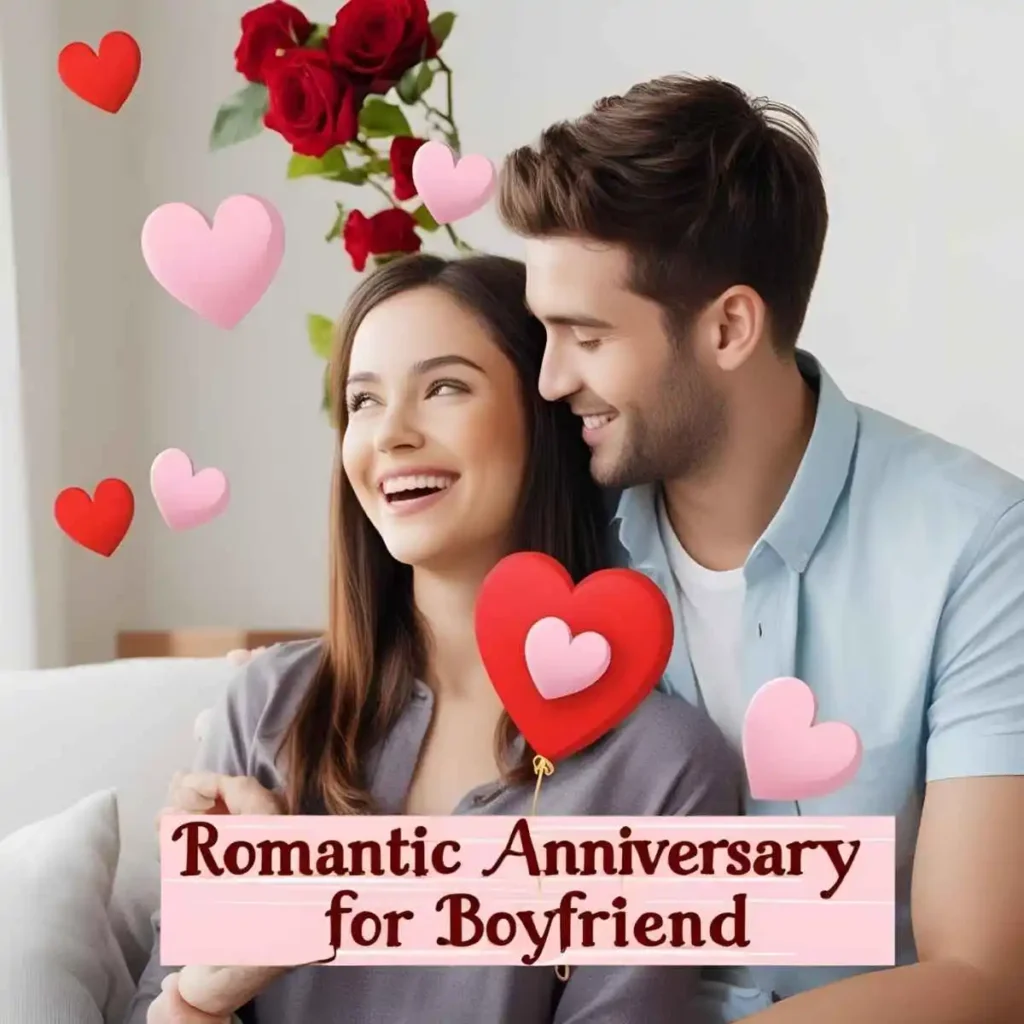 Romantic Anniversary Wishes for Boyfriend
