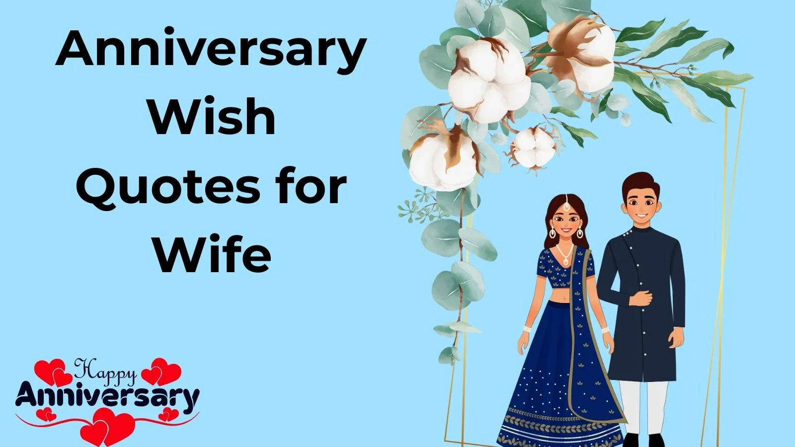 Read more about the article 190+ Anniversary Wish Quotes for My Beloved Wife💖