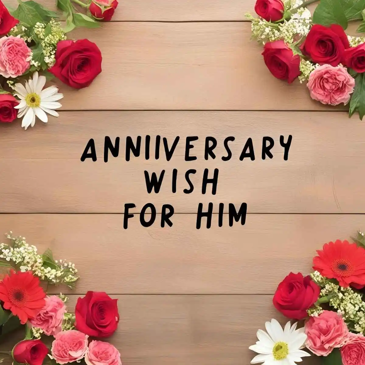 Read more about the article Anniversary Wish for Him: Heartfelt Messages to Make His Day Special
