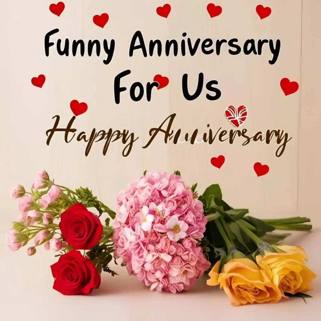 Funny Anniversary Wishes for Us