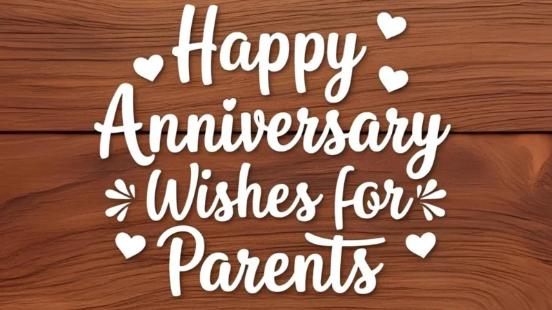 Happy Anniversary Wishes for Parents