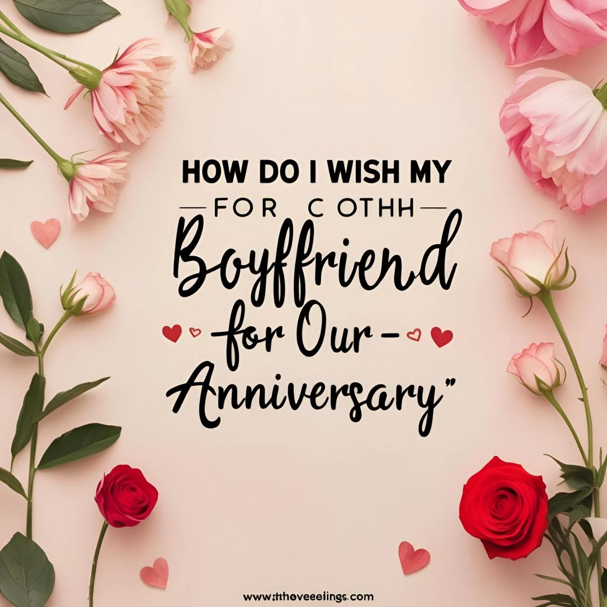 Read more about the article How Do I Wish My Boyfriend for Our One-Month Anniversary? 💖