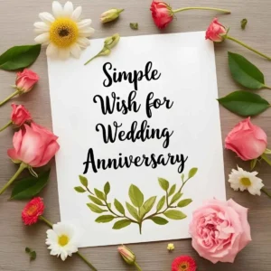 Read more about the article Simple Wish for Wedding Anniversary: Heartfelt Messages to Celebrate Love