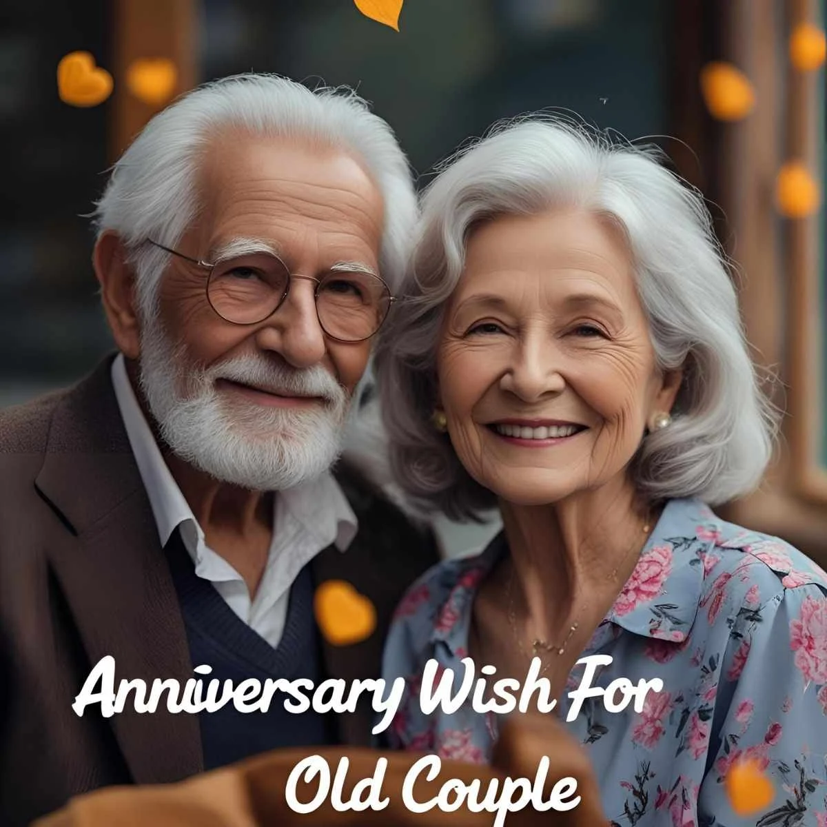 You are currently viewing Anniversary Wish for Old Couple: Heartfelt Messages to Celebrate Timeless Love 🥂