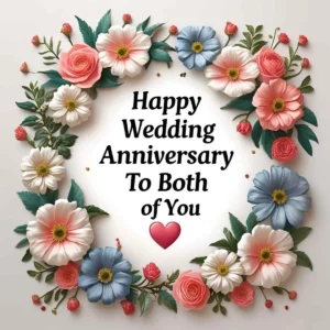 Read more about the article Happy Wedding Anniversary to Both of You: Heartfelt Wishes to Celebrate Your Love 🎉